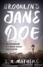 S A Mathers: Brooklyn's Jane Doe, Buch