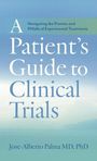 Jose-Alberto Palma: A Patient's Guide to Clinical Trials, Buch