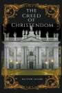 Matthew Jacobs: The Creed of Christendom, Buch