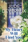 Jude Deveraux: My Heart Will Find You, Buch