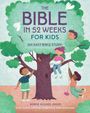 Bonnie Rickner Jensen: The Bible in 52 Weeks for Kids, Buch