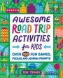 Jen Tousey: Awesome Road Trip Activities for Kids, Buch