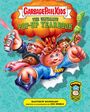: Garbage Pail Kids: The Ultimate Pop-Up Yearbook, Buch
