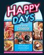 Insight Editions: Happy Days: The Official Cookbook, Buch