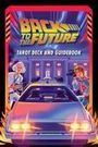 Insight Editions: Back to the Future Tarot Deck and Guidebook, Div.