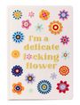 : I'm a Delicate F*cking Flower Embroidered Journal, Buch
