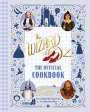 Elena P Craig: The Wizard of Oz: The Official Cookbook, Buch
