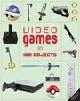 Joe Funk: Video Games in 100 Objects, Buch