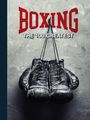 Thomas Gerbasi: Boxing: The 100 Greatest, Buch