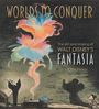 J. B. Kaufman: Worlds to Conquer: The Art & Making of Walt Disney's Fantasia, Buch