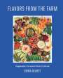 Emma Hearst: Flavors from the Field, Buch