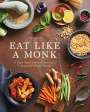 Jody Eddy: Eat Like a Monk, Buch
