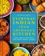 Archana Doshi: Everyday Indian from Archana's Kitchen, Buch