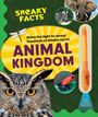 „Sneaky Facts. Shine the light to reveal hundreds of hidden facts! Animal Kingdom“. Zeigt Eule, Zebra, Elefant, Frosch.