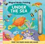 Insight Kids: Magical Water Painting: Under the Sea, Buch