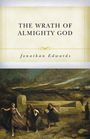 Jonathan Edwards: The Wrath of Almighty God, Buch
