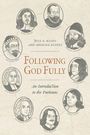 Joel R Beeke: Following God Fully, Buch