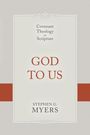 „Covenant Theology in Scripture. GOD TO US. STEPHEN G. MYERS.“ Schlichtes Design mit roten Akzenten.
