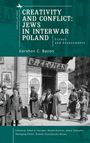 Gershon C Bacon: Creativity and Conflict. Jews in Interwar Poland., Buch