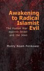 Monty Noam Penkower: Awakening to Radical Islamist Evil, Buch