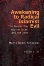 "Awakening to Radical Islamist Evil", "The Hamas War against Israel and the Jews", Monty Noam Penkower, Volume III. Hintergrund rot-schwarz.