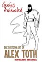 Bruce Canwell: Genius, Animated: The Cartoon Art of Alex Toth, Buch