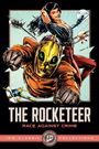 "The Rocketeer: Race Against Crime." Eine stilvolle Illustration mit einem maskierten Held im Vordergrund; retro Flugzeuge fliegen.