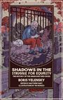 Boris Yelensky: Shadows in the Struggle for Equality, Buch