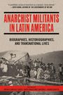 Anarchist Militants in Latin America, Buch