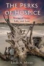 Linda A. Moran: The Perks of Hospice, Buch