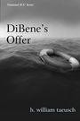 H. William Taeusch: DiBene's Offer, Buch