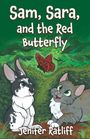 Jenifer Ratliff: Sam, Sara, and the Red Butterfly, Buch