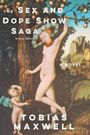 Tobias Maxwell: The Sex and Dope Show Saga, Buch