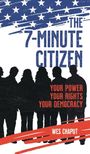 "The 7-Minute Citizen", "Your Power, Your Rights, Your Democracy", "Wes Chaput". Silhouetten von Menschen vor Flaggenmotiv.