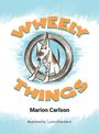Marion Carlson: Wheely Things, Buch