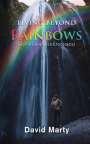 David Marty: Living Beyond Rainbows, Buch