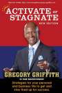 Gregory Griffith: Activate or Stagnate, Buch