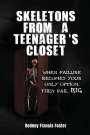 Rodney Francis Foster: Skeletons From A Teenager's Closet, Buch