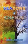 Gene R. Johnston: Seasons of Change, Buch