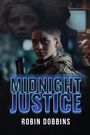 Robin Dobbins: Midnight Justice, Buch