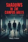 Mary Visker: Shadows in the Campus Halls, Buch