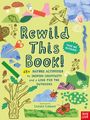 „Rewild This Book! 65+ nature activities to inspire creativity and a love for the outdoors.“ Bunte Naturillustrationen.