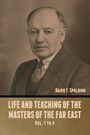 Baird T. Spalding: Life and Teaching of the Masters of the Far East Vol. 1 to 4, Buch