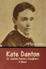 May Agnes Fleming: Kate Danton, or, Captain Danton's Daughters, Buch