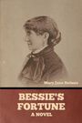 Mary Jane Holmes: Bessie's Fortune, Buch