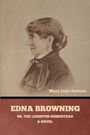 Mary Jane Holmes: Edna Browning; or, the Leighton homestead, Buch