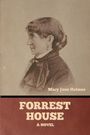 Mary Jane Holmes: Forrest House, Buch