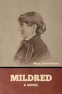 Mary Jane Holmes: Mildred, Buch