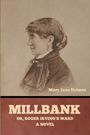 Mary Jane Holmes: Millbank; or, Roger Irving's Ward, Buch