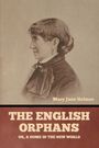 Mary Jane Holmes: The English Orphans; Or, A Home in the New World, Buch